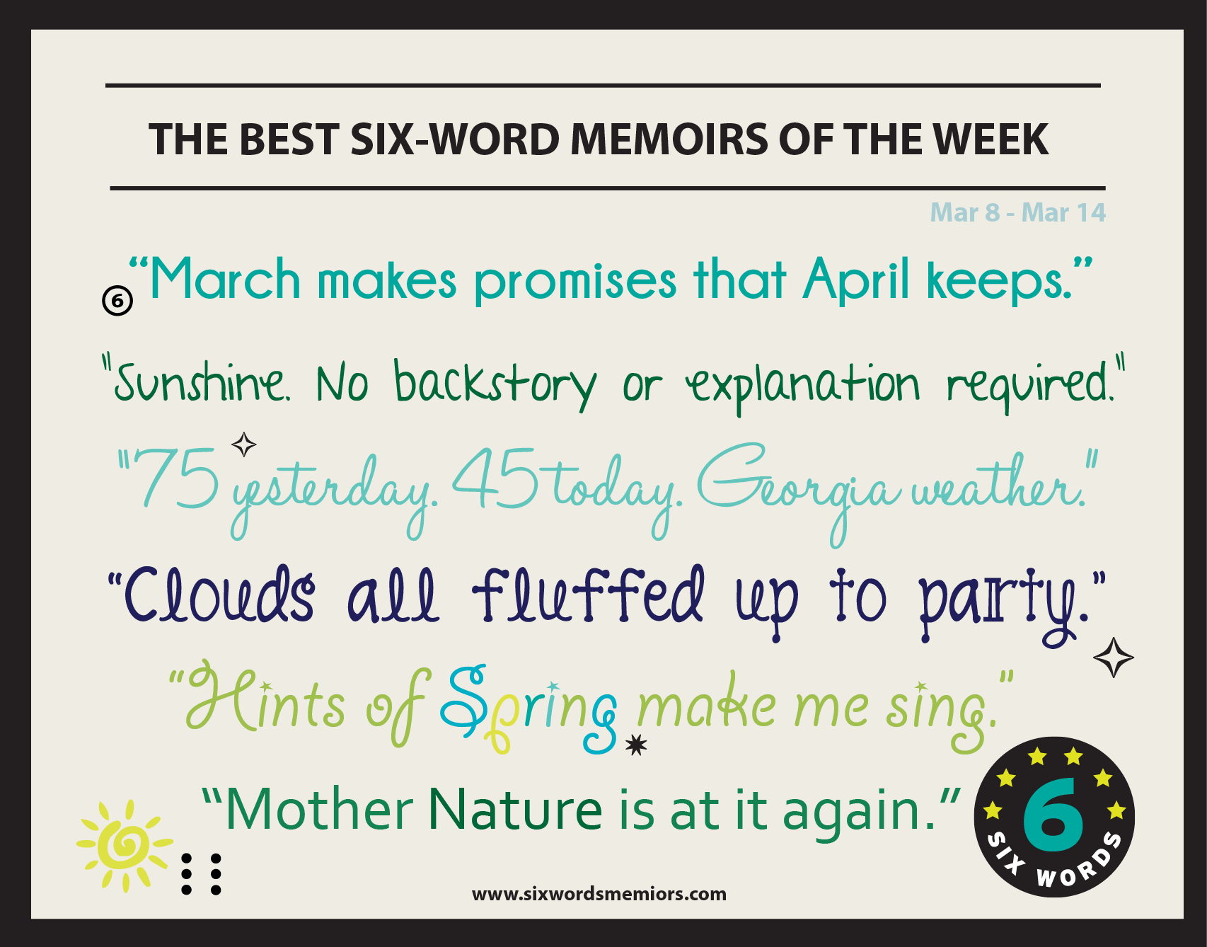 March makes promises that April keeps.” The Best Six-Word Memoirs Of The  Week – Six-Word Memoirs