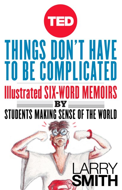 six-word-memoirs-by-students-making-sense-of-the-world1