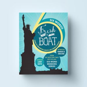 six-word-memoirs-fresh-off-the-boat-book
